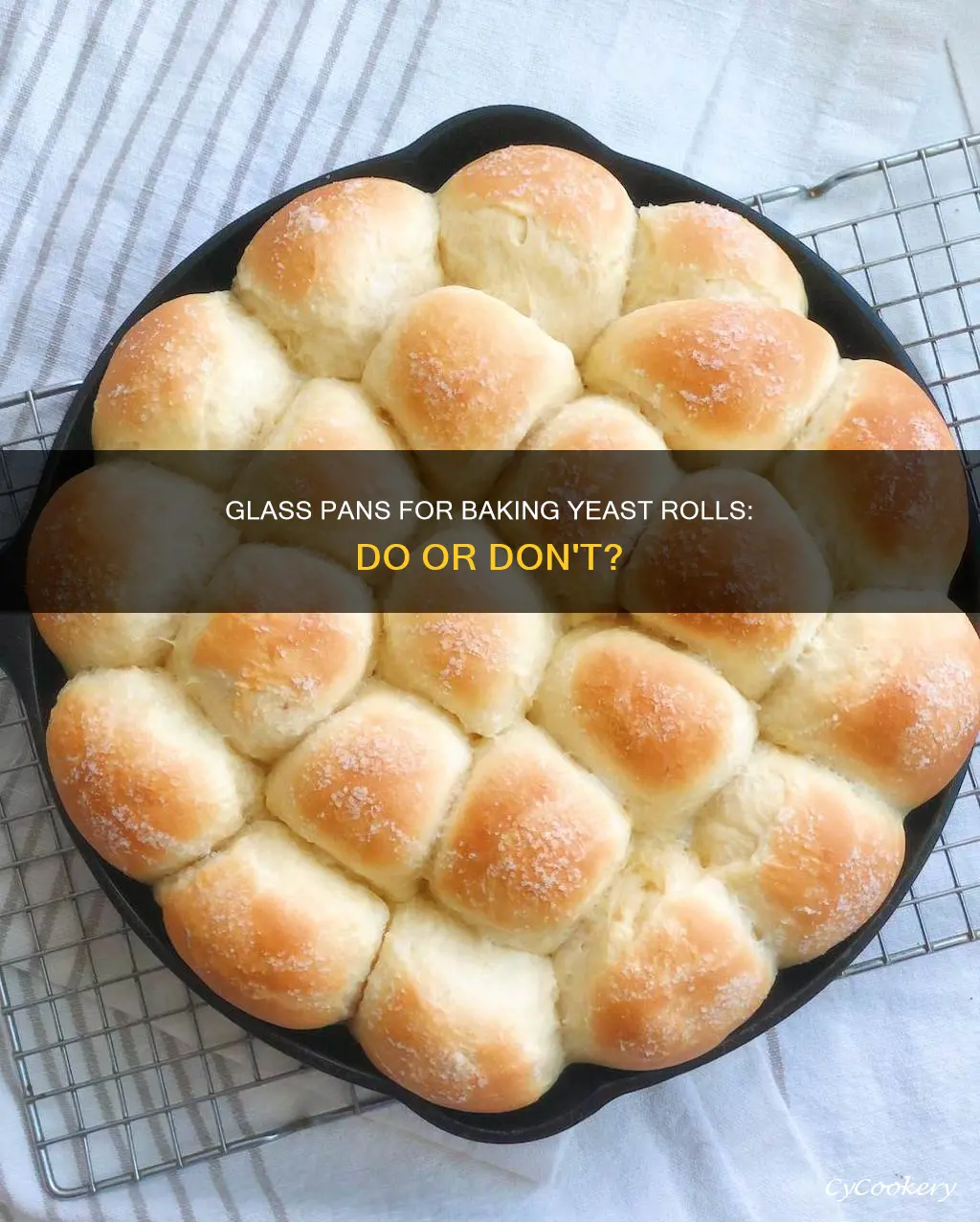 can I bake yeast rolls in a glass pan