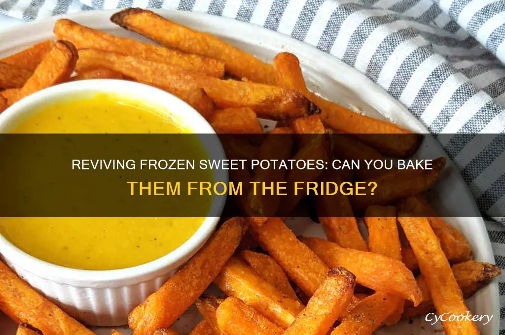 can i baked sweet potatoes that froze in the refrigerate
