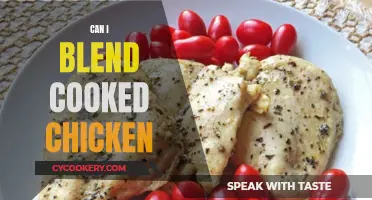 Blending Cooked Chicken: Is It Safe and Healthy?