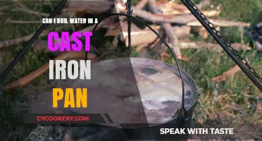 Cast Iron Pans: Boiling Water, Safe or Not?