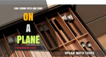 Flying with Pots and Pans: What You Need to Know