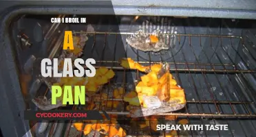 Glass Pans and Broiling: Safe or Not?