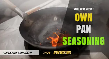 How to Burn Off Your Pan Seasoning Safely