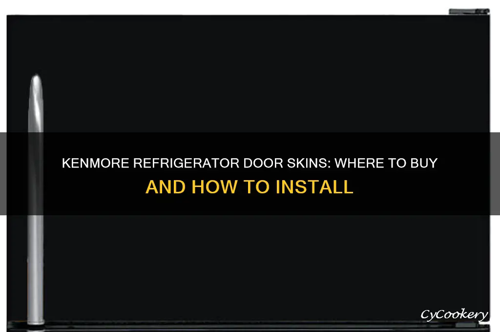 can i buy door skins for kenmore refrigerators