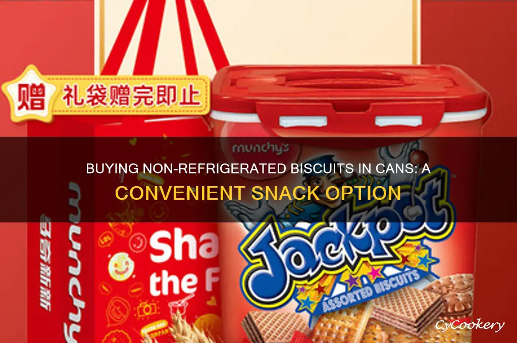 can i buy non refrigerated biscuits in cans