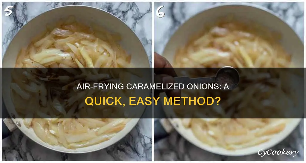 can i caramelize onions in an air fryer