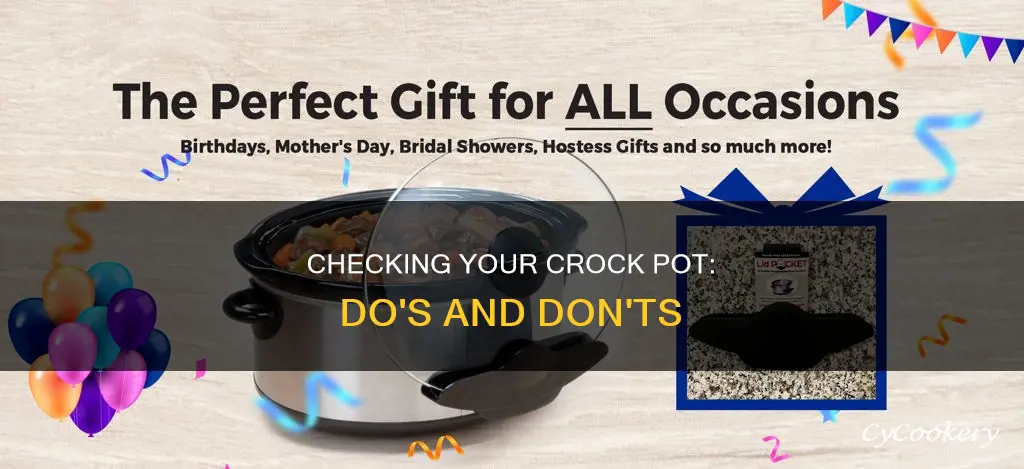 can I check crock pot while cooking