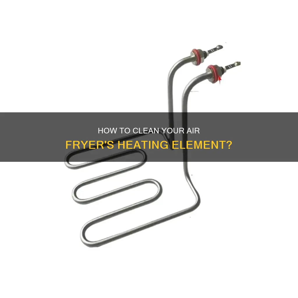 can i ckean the heating element in my air fryer