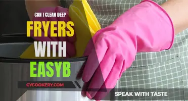 Easy Cleaning: Deep Fryers and Easyb