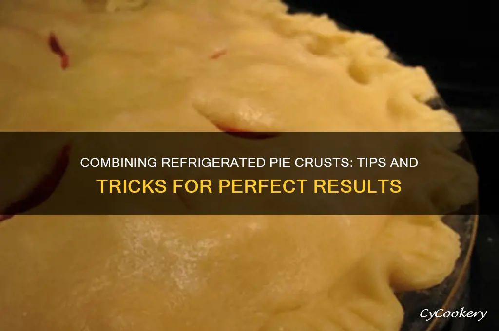 can i combine refrigerated pie crusts