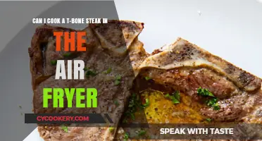 Air Fryer T-Bone: Yes, You Can!