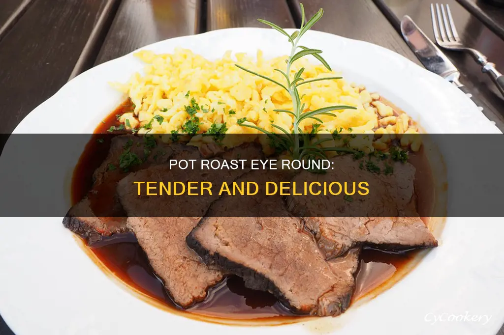 can I cook an eye round as a pot roast