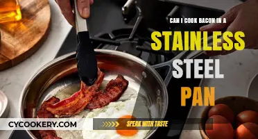 Stainless Steel Pan for Cooking Bacon: Yay or Nay?