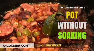 Crock Pot Cooking: Beans Without Soaking?