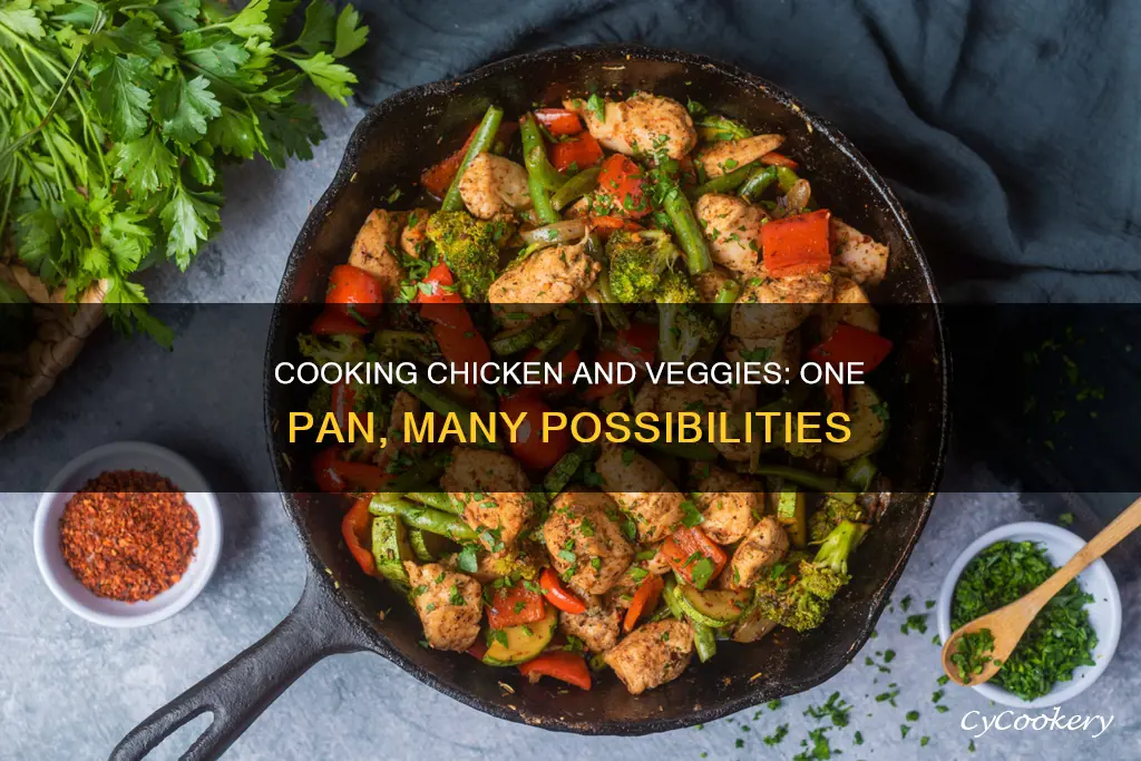 can I cook chicken and vegetables in the same pan