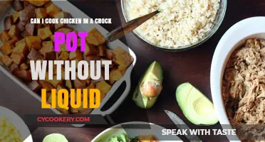 Crock Pot Chicken: Can You Skip the Liquid?
