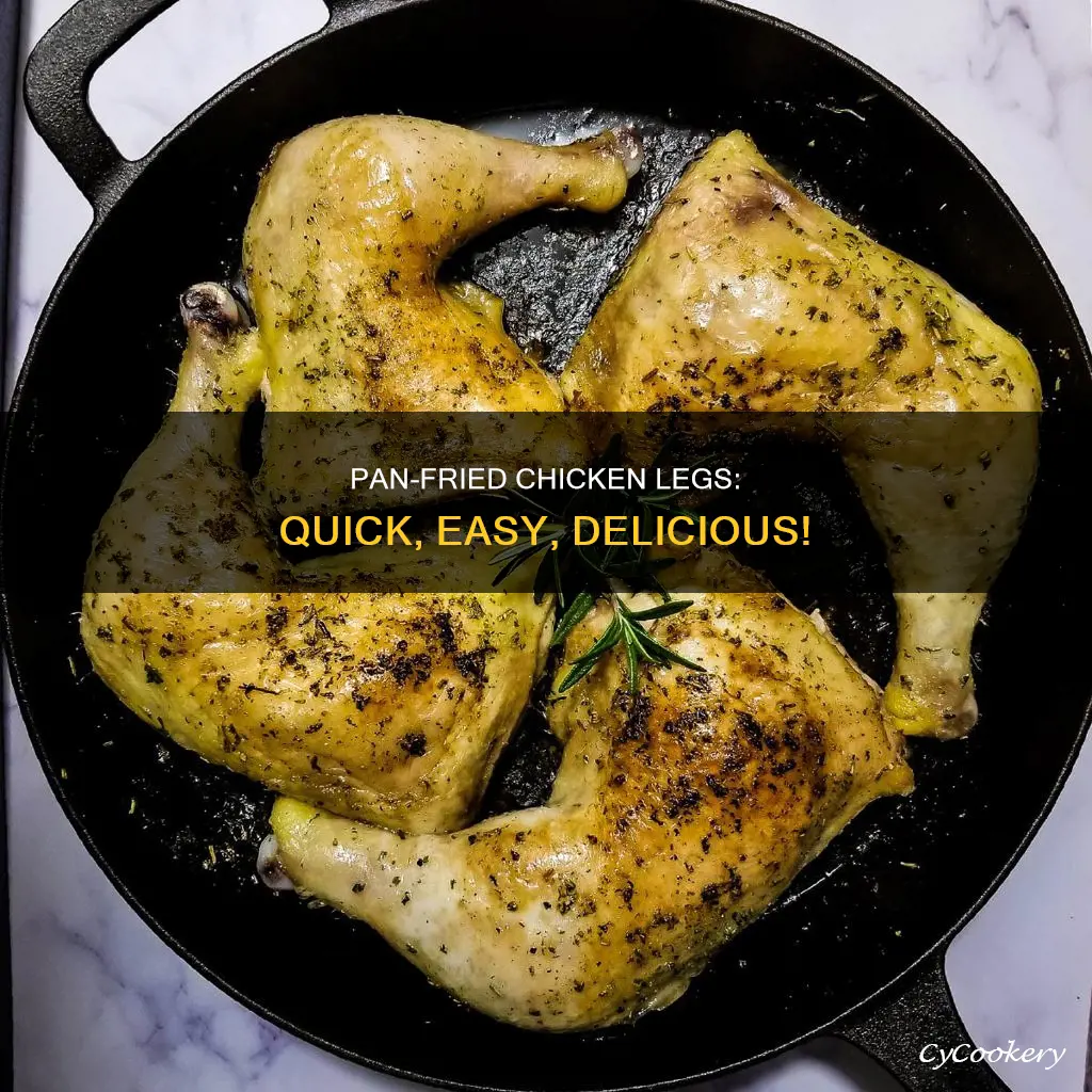 can I cook chicken legs in a pan
