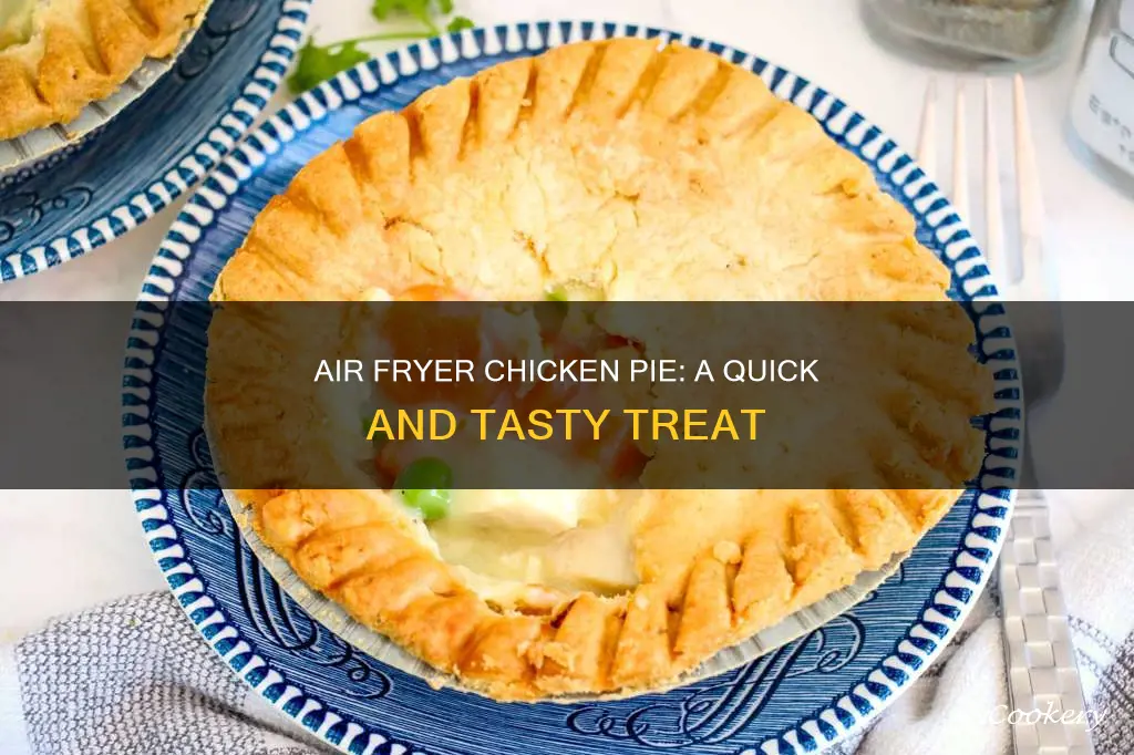 can i cook chicken pie in air fryer