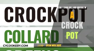 Collard Greens: Crock-Pot Cooking Tips and Tricks