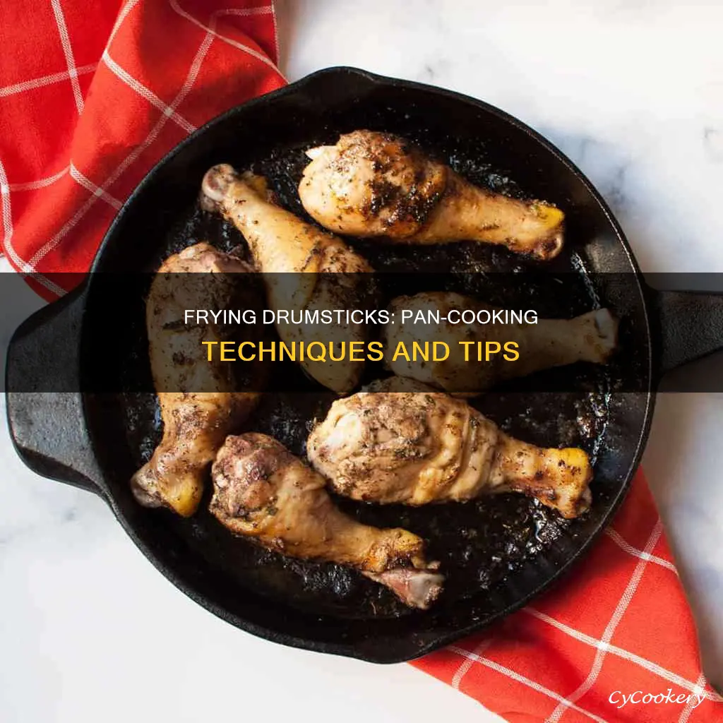 can I cook drumsticks in a frying pan