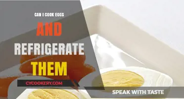 Cooking and Storing Eggs: A Guide to Safe Refrigeration
