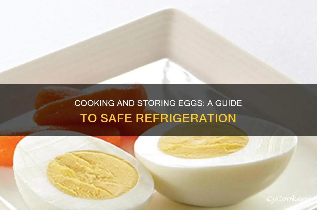 can i cook eggs and refrigerate them