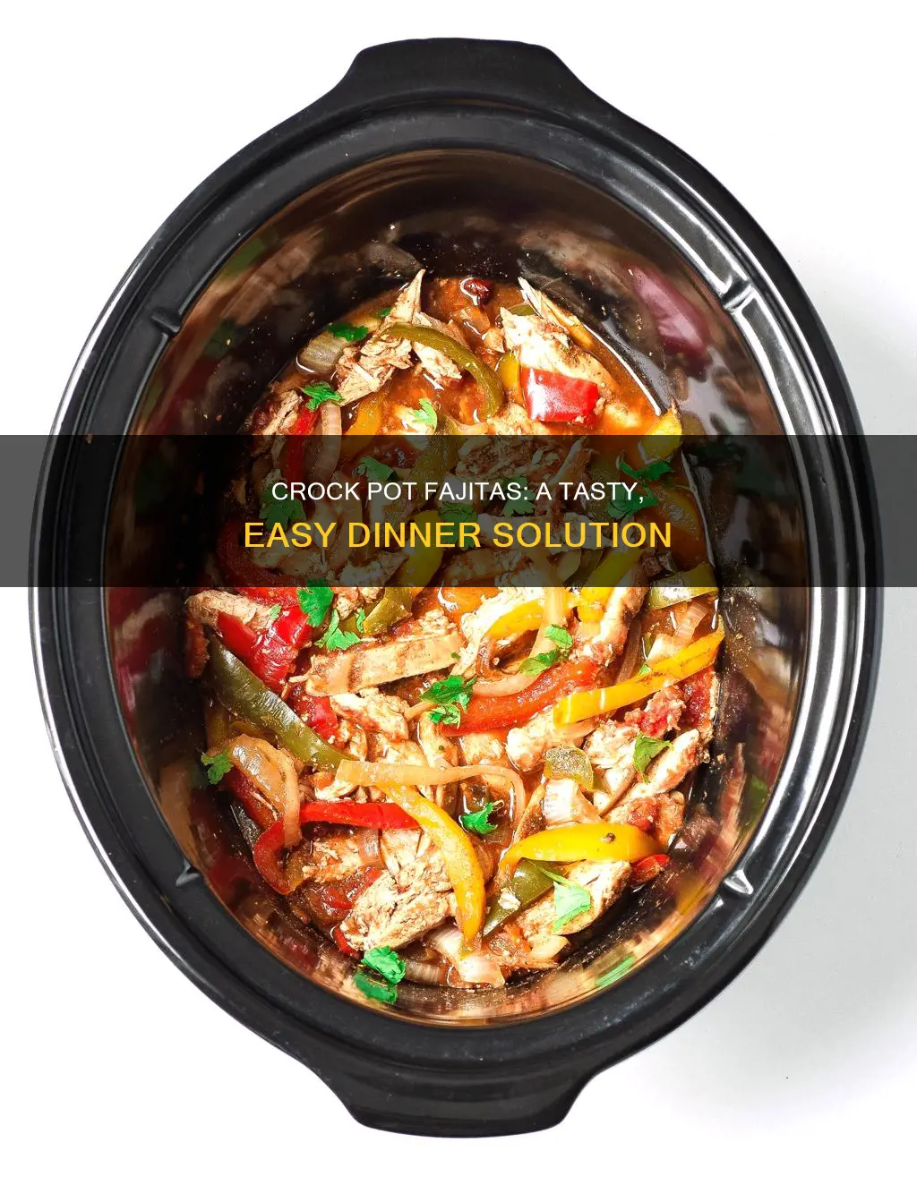 can I cook fajitas in a crock pot