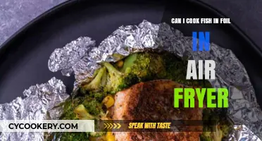 Air Fryer Fish in Foil: A Quick and Easy Recipe