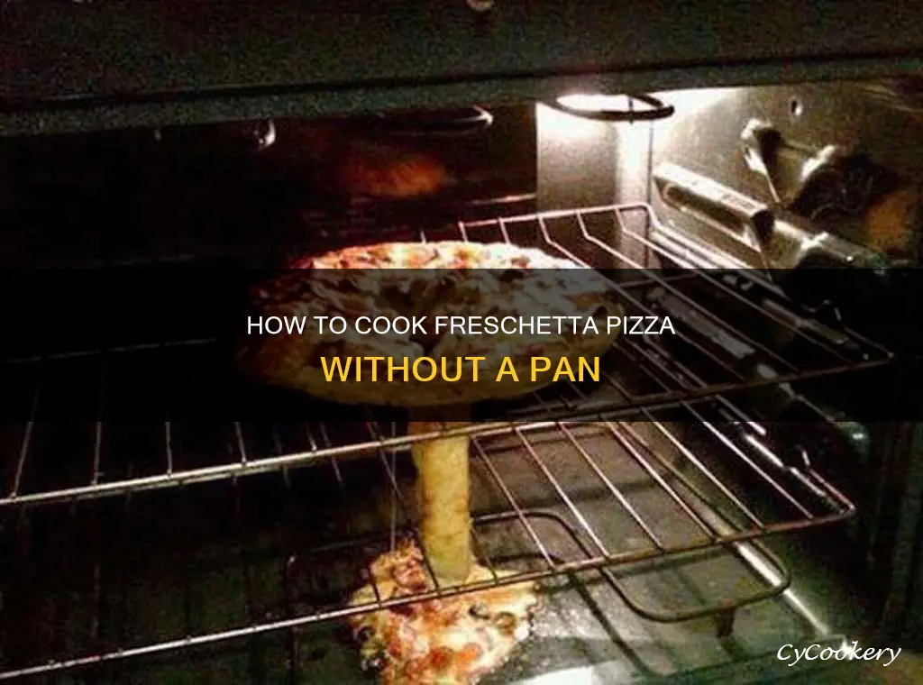 can I cook freschetta pizza without a pan