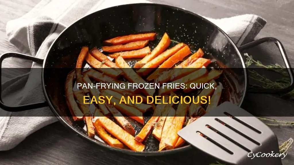 can I cook frozen fries in a pan