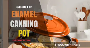 Enamel Canning Pot: Safe for Cooking?