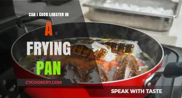 Frying Lobster: Is It Possible?