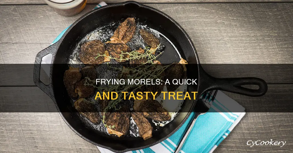 can I cook morell mushrooms in a frying pan