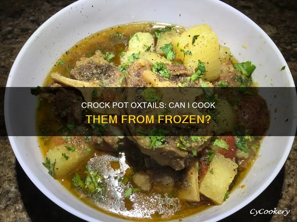 can I cook oxtails from frozen in crock pot