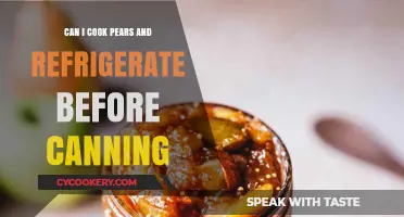 Cooking Pears for Canning: Refrigeration Tips and Best Practices