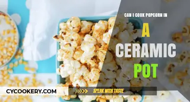 Popcorn in a Ceramic Pot: Is It Possible?