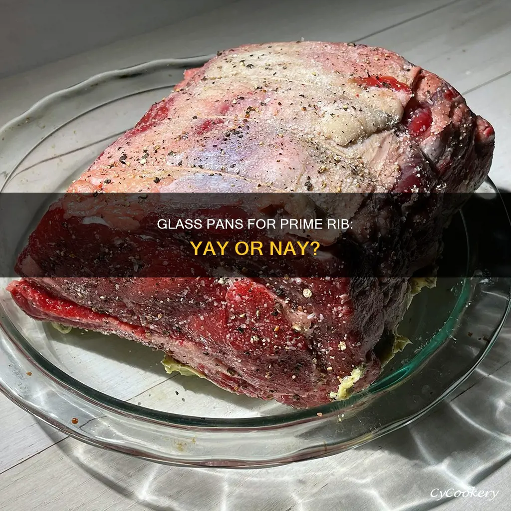 can I cook prime rib in a glass pan