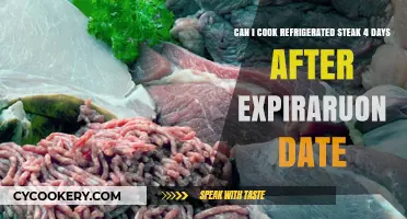 Is It Safe to Cook Refrigerated Steak 4 Days Past Expiration?