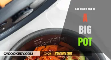 Big Pot, Rice: Is It Possible?