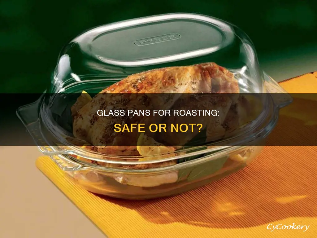can I cook roast in glass pan