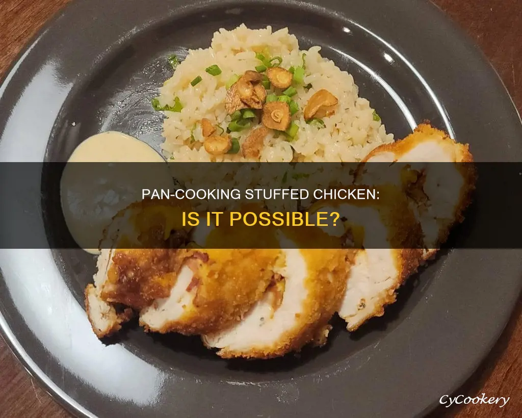 can I cook stuffed chicken in pan