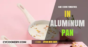 Cooking Tomatoes in Aluminum: Safe or Not?