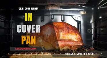 Cooking Turkey: Covered Pan Method