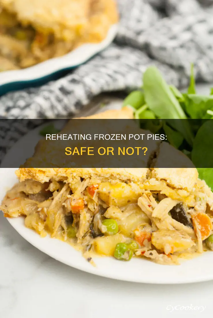 can I cooked a frozen pot pie and reheat