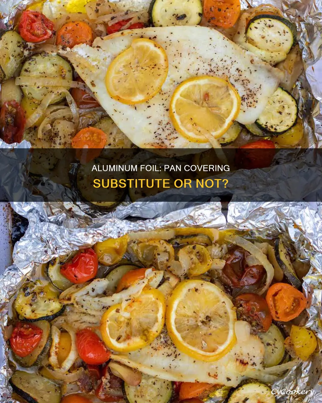 can I cover a pan with aluminum foil