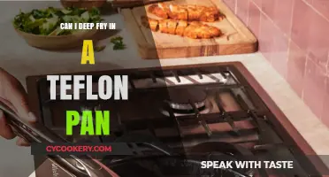 Deep Frying in a Teflon Pan: Is It Possible?