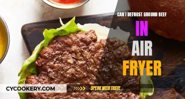 Defrosting Ground Beef Using an Air Fryer: Is It Possible?