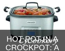 can I do hot pot in a crockpot