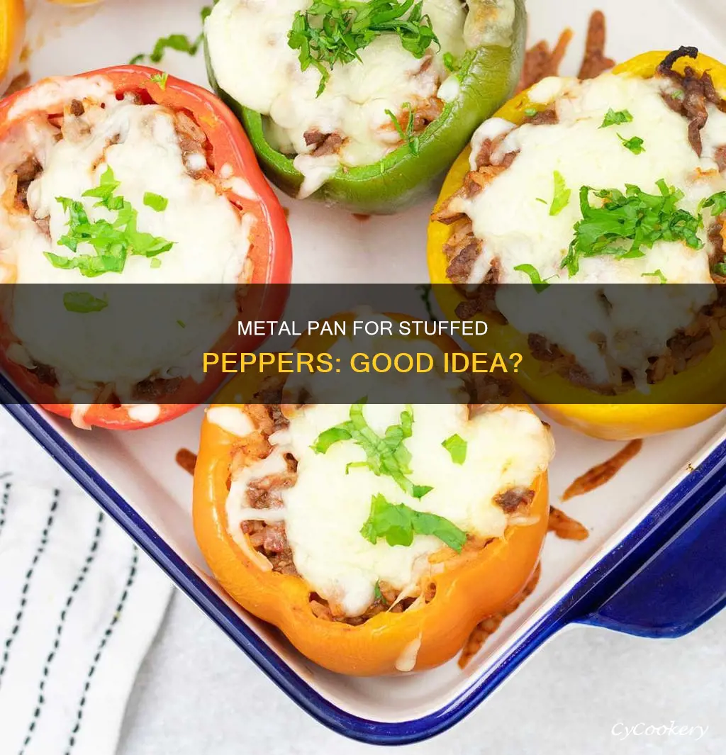 can I do stuffed peppers on a metal pan