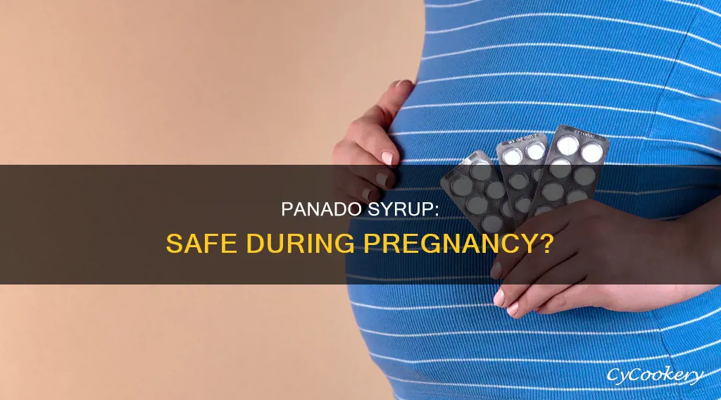 can I drink panado syrup while pregnant